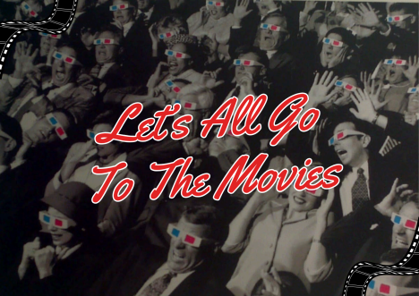 Let’s All Go To The Movies By Kayla Doria Ward