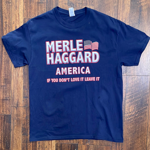 Merle Haggard If You Don't Love It Leave It T Shirt L